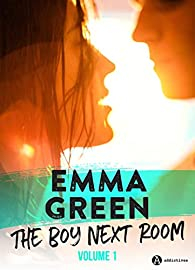 The Boy Next Room, tome 1 par Emma Green