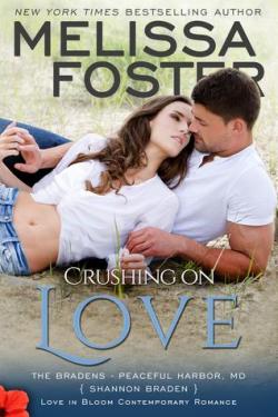 The Bradens at Peaceful Harbor MD, tome 4 : Crushing on love par Melissa Foster