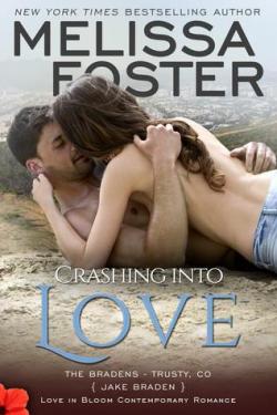 The Bradens at Trusty CO, tome 6 : Crashing into love par Melissa Foster