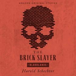 The Brick Slayer par Harold Schechter