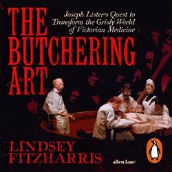 The Butchering Art par Lindsey Fitzharris
