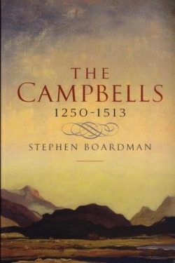 The Campbells 1250-1513 par Stephen Boardman