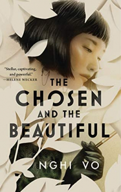 The Chosen and the Beautiful par Nghi Vo