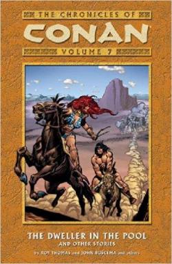 The Chronicles Of Conan Vol. 7: The dweller in the pool, and other stories par Roy Thomas
