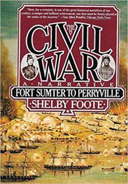 The Civil War: A Narrative: Volume 1: Fort Sumter to Perryville par Shelby Foote