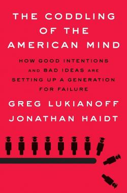 The Coddling of the American Mind par Greg Lukianoff