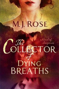The collector of dying breath par M.J. Rose