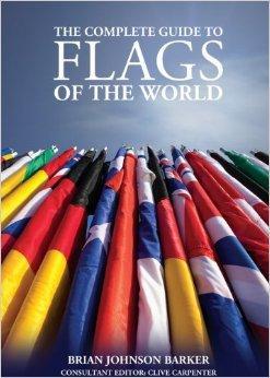 The Complete Guide to Flags of the World par Brian Johnson Barker