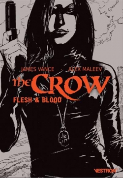 The Crow : Flesh & Blood par Alex Maleev