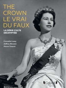 The Crown : Le vrai du faux par Corentin Lamy