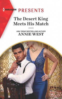The Desert King Meets His Match par Annie West
