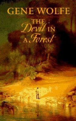 The devil in a forest par Gene Wolfe