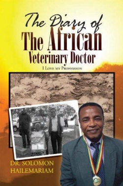 The Diary of the African Veterinary Doctor par Solomon Hailemariam
