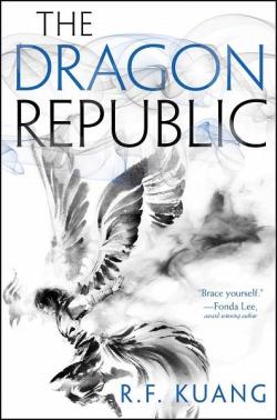 La Guerre du pavot, tome 2 : The Dragon Republic par R. F. Kuang