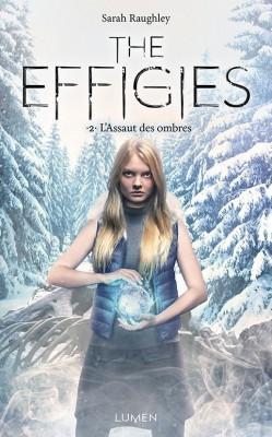 The Effigies, tome 2 : L'assaut des ombres par Sarah Raughley