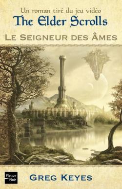 The Elder Scrolls, tome 2 : Le seigneur des mes par Greg Keyes