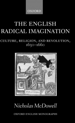 The English Radical Imagination Culture, Religion and Revolution (1630-1660) par Nicholas McDowell