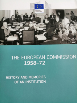 The European Commission 1958-72 : History and Memories of an Institution par Michel Dumoulin