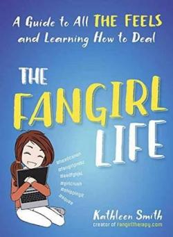 The Fangirl Life par Kathleen Smith