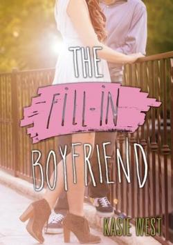 The Fill-In Boyfriend par Kasie West