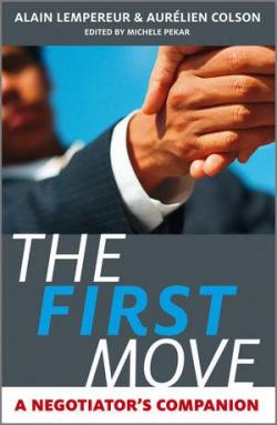 The First Move: A Negotiator's Companion par Alain Lempereur