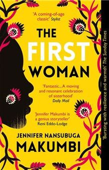 The First Woman par Jennifer Nansubuga Makumbi
