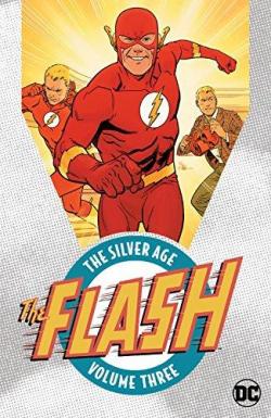 The Flash - The Silver Age, tome 3 par John Broome