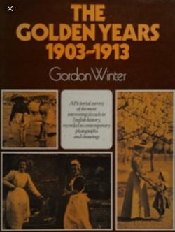 The Golden Years, 1903-1913 par Gordon Winter
