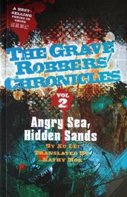 The Graver Robbers' Chronicles, tome 2 :  Angry Sea, Hidden Sands par Xu Lei