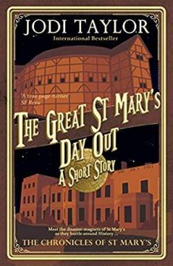 Les chroniques de St Mary, tome 7.5 : The Great St Mary's Day Out par Jodi Taylor
