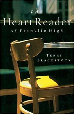 The Heart Reader of Franklin High par Terri Blackstock