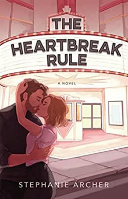 The Heartbreak Rule par Stephanie Archer