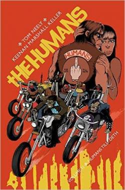 The Humans, tome 2 : Humans Till Deth par Tom Neeley