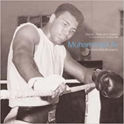 The Illustrated Biography of Muhammad Ali par Christine Kidney