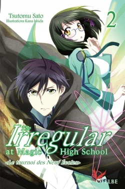 The Irregular at Magic High School, tome 2 par Tsutomu Sato
