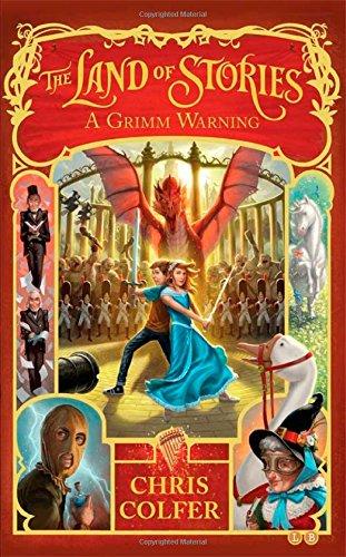 The Land of Stories : A Grimm Warning par Colfer