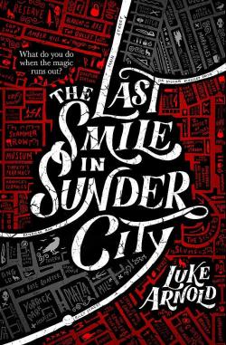The Last Smile In sunder City par Luke Arnold