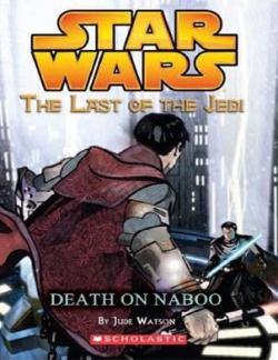 The Last of the Jedi, tome 4 : Death on Naboo par Jude Watson