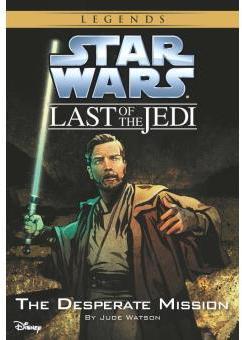 The Last of the Jedi, tome 1 : The Desperate Mission par Jude Watson