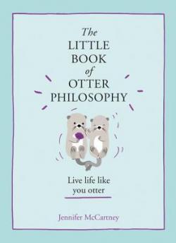 The Little Book of Otter Philosophy par Jennifer McCartney