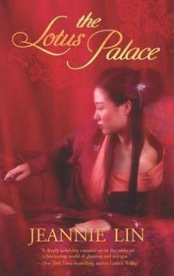 The Lotus Palace, tome 1 par Jeannie Lin