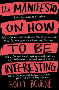 The Manifesto on How to be Interesting par Holly Bourne