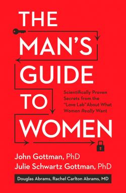 The man's guide to women par John Mordecai Gottman