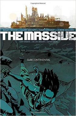 The Massive, tome 2 : sous-continent par Brian Wood