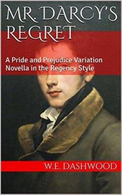 Livres Couvertures de The Men of Jane Austen, tome 1 : Mr Darcy's Regret