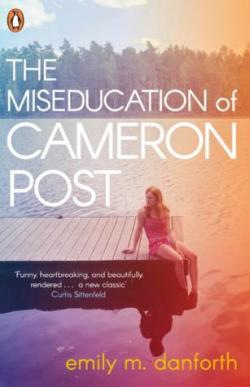 The Miseducation of Cameron Post par Emily M. Danforth