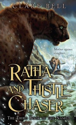 The Named, tome 3 : Ratha and Thistle-Chaser par Clare Bell
