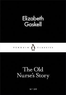The Old Nurse's Story par Elizabeth Gaskell