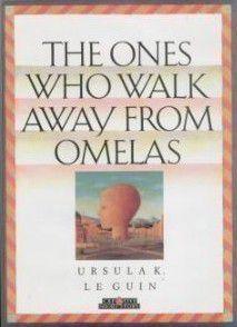The Ones Who Walk Away From Omelas par Ursula K. Le Guin