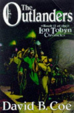 Lon Tobyn Chronicle, tome 2 : The Outlanders par David B. Coe